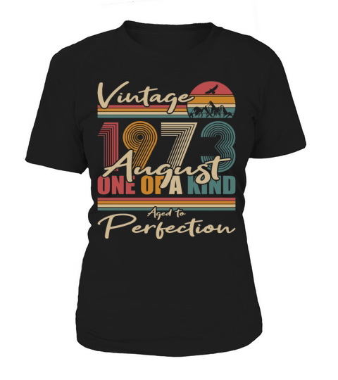 50th birthday august 1973 vintage 1973 Women's T-Shirt