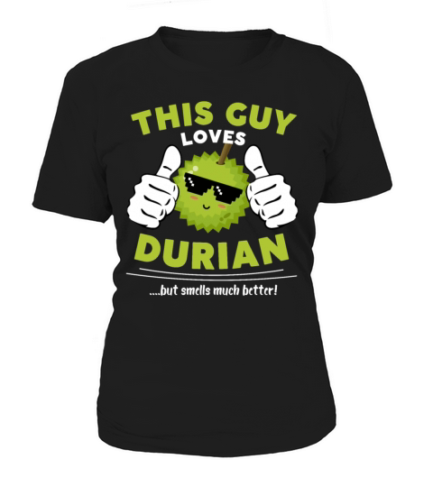 Funny Smelly Durian lover meme gift Women's T-Shirt
