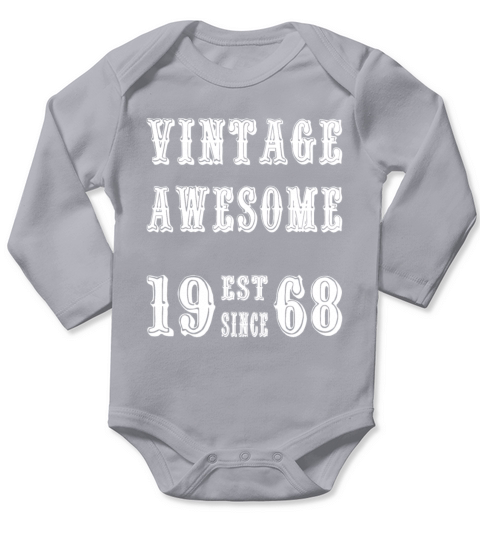 Vintage Awesome Est Since 1968 Birthday Long Sleeve Baby One-Piece