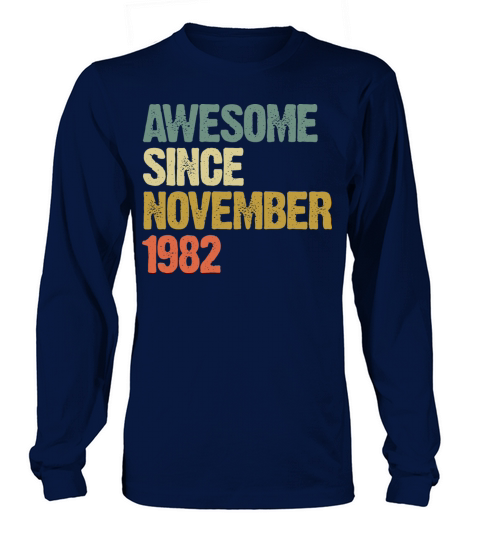 Awesome Since November 1982 Retro Vintage Gift Long sleeved Unisex