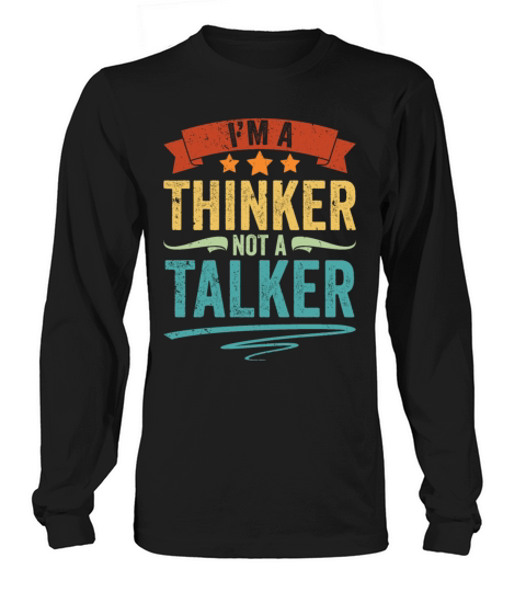 Vintage Introverted Personality I Am A Thinker Not Long sleeved Unisex
