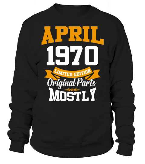 April 1970 Vintage Birthday Present Sweatshirt Unisex
