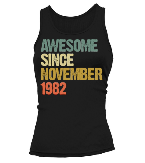 Awesome Since November 1982 Retro Vintage Gift Tank top Woman