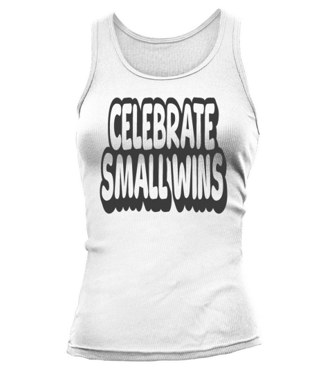 Celebrate Small Wins Vintage Quote Tank top Woman