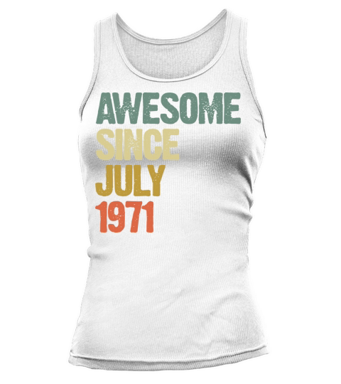 Distressed Vintage Awesome Since July 1971 Tank top Woman