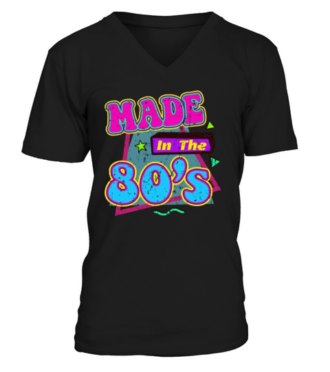 Made In The 80s V-Neck T-shirt