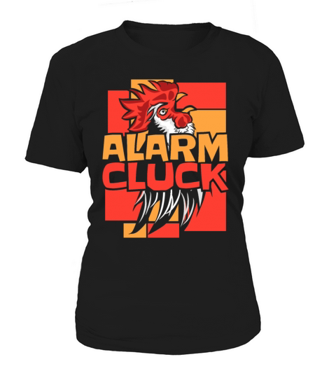 Alarm Cluck Agribusiness Agriculture Rancher Women's T-Shirt