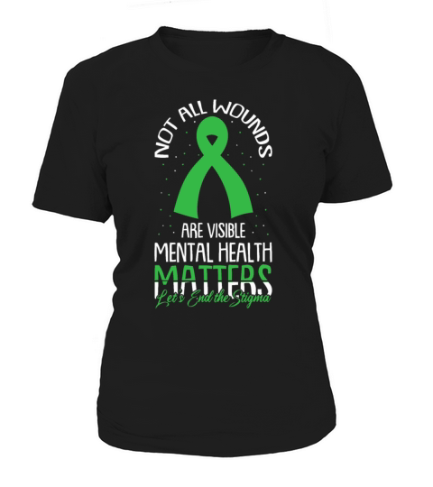 Not All Wounds Are Visible Mental Health Awareness Women's T-Shirt