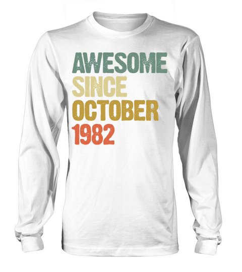 Awesome Since October 1982 Retro Vintage Gift Long sleeved Unisex