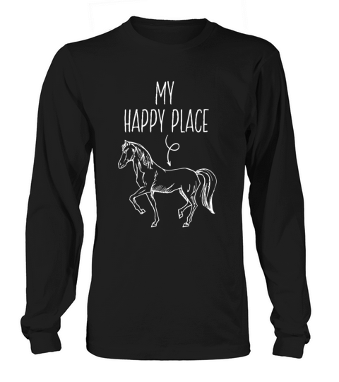 My Happy Place Horse Lover Gifts Horseback Ridingr Long sleeved Unisex