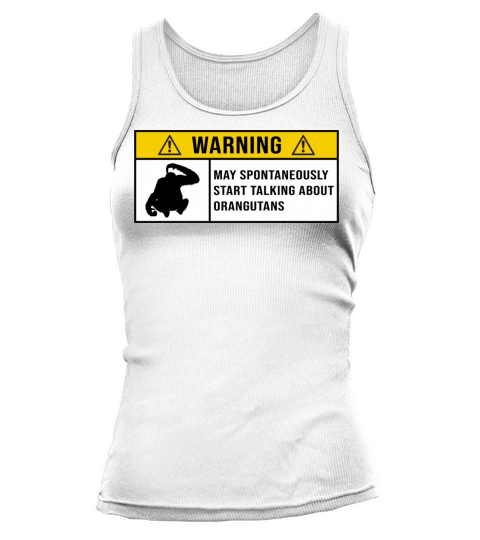 Awesome Orangutan saying for Orangutan lovers Tank top Woman