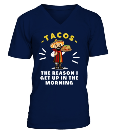 Funny Taco lover quote design gift - Taco Morning V-Neck T-shirt