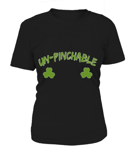 Un Pinchable St Patrick Day Women's T-Shirt