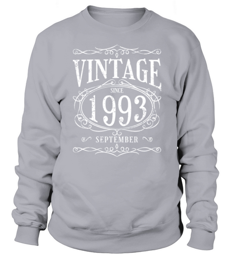 Vintage since September 1993 - Birthday Present Sweatshirt Unisex