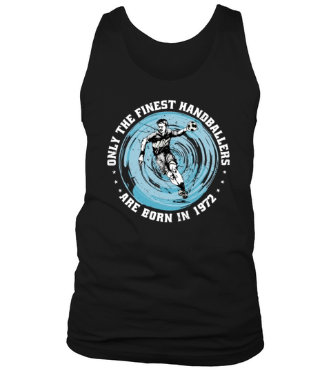 Handballers born in 1972 Birthday Vintage Ballgame Tank Top Unisex