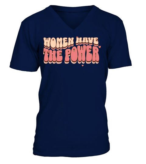 woman have the power V-Neck T-shirt