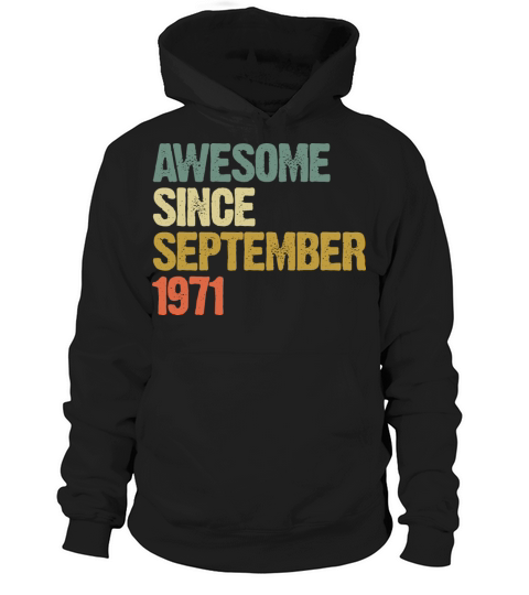 Awesome Since September 1971 Retro Vintage Gift Hoodie Unisex