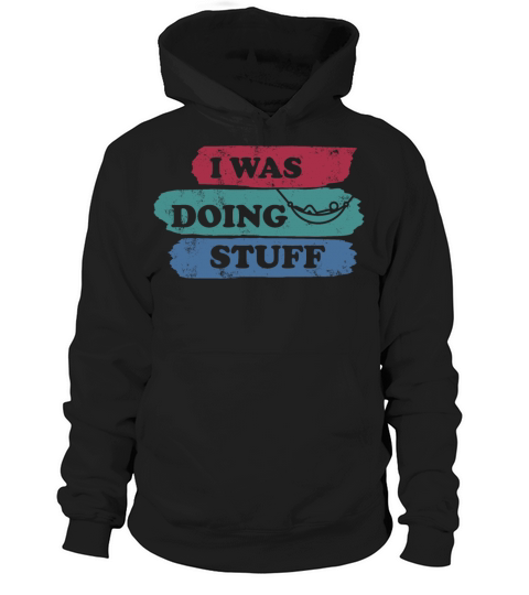 I was doing stuff vintage Hoodie Unisex