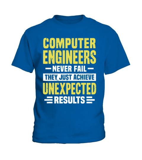 Computer Engineer Engineering Funny Design Never F Kids T-Shirt