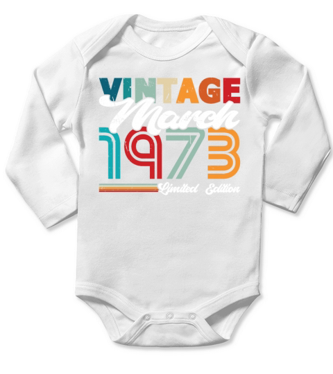 50th birthday vintage march 1973 born in 1973 Long Sleeve Baby One-Piece