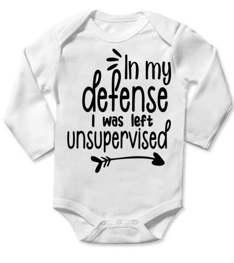 In My Defense I Was Left Unsupervised Sarcastic Long Sleeve Baby One-Piece