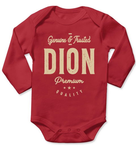 Mens Name Dion Genuine and Trusted Long Sleeve Baby One-Piece