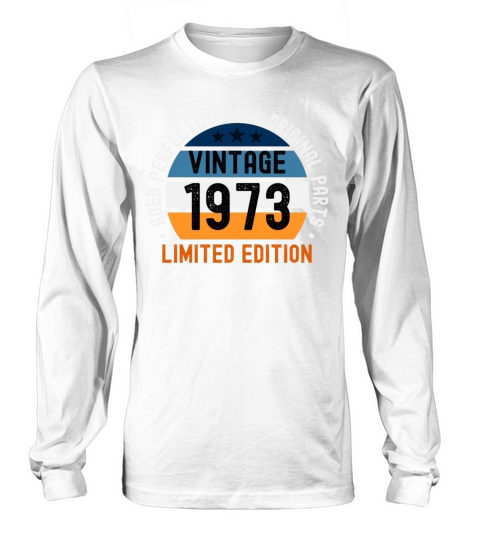 50th Birthday Vintage 1973 Long sleeved Unisex