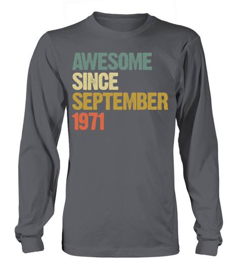 Awesome Since September 1971 Retro Vintage Gift Long sleeved Unisex