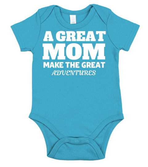 a great mom make the great adventures Short Sleeve Baby One-Piece