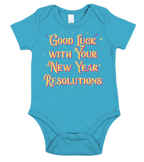 Good Luck with Your New Year Resolutions Funny Sar Short Sleeve Baby One-Piece