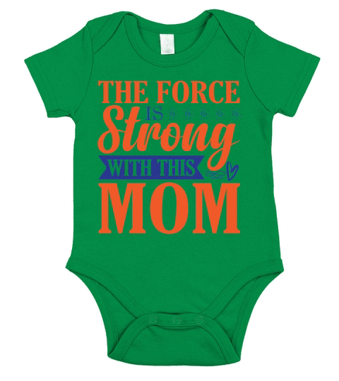The Force Is Strong With This Mom Short Sleeve Baby One-Piece