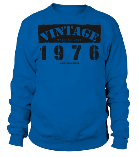 Vintage Classic 1976 47th Birthday - 47 Years Old Sweatshirt Unisex