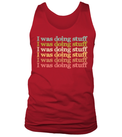 I was doing stuff vintage Tank Top Unisex