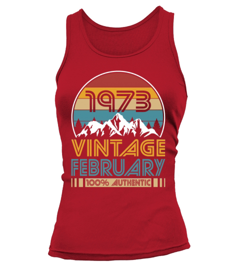 50th birthday february 1973 vintage 1973 Tank top Woman
