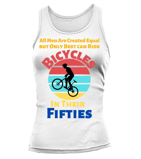 All Men Are Created Equal Only Best Ride Bicycles Tank top Woman