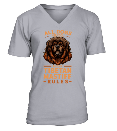 All Dogs Are Cool Tibetan Mastiff Rules Dog Breed V-Neck T-shirt