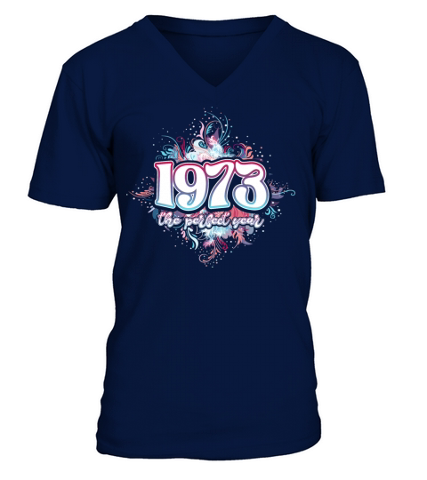 Perfect Year 1973 50 Years Woman 50th Birthday V-Neck T-shirt