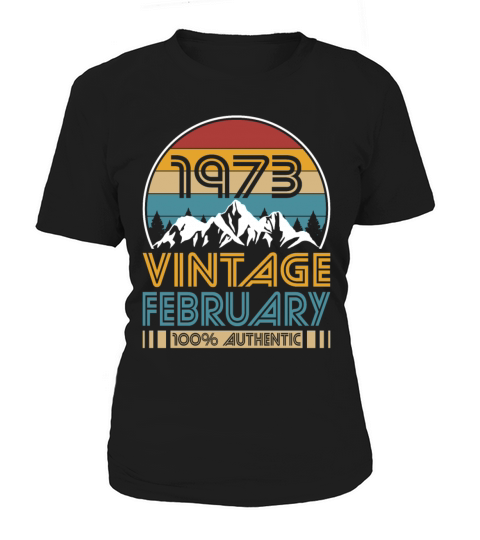 50th birthday february 1973 vintage 1973 Women's T-Shirt