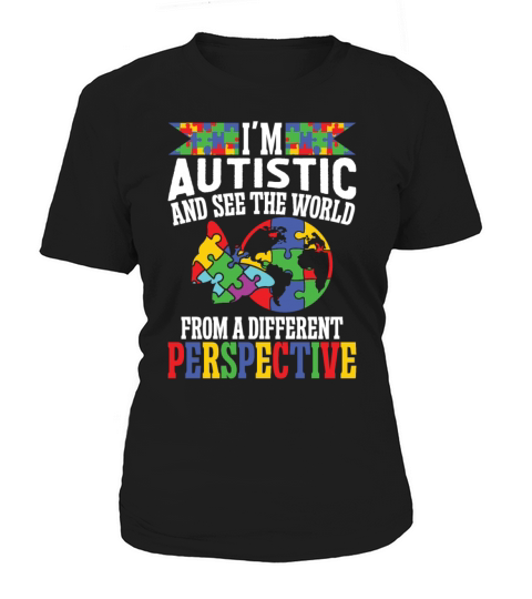 Autism autistic world from different perspective Women's T-Shirt