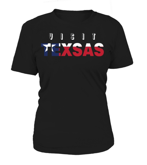 Visit Texsas Women's T-Shirt