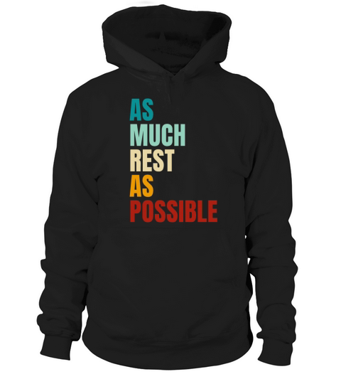 As Much Rest As Possible Funny Workout Quotes Hoodie Unisex