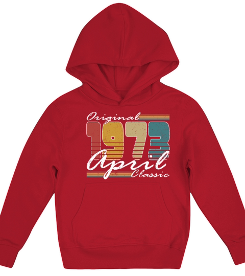 50th birthday april 1973 original 1973 Kids Hoodie