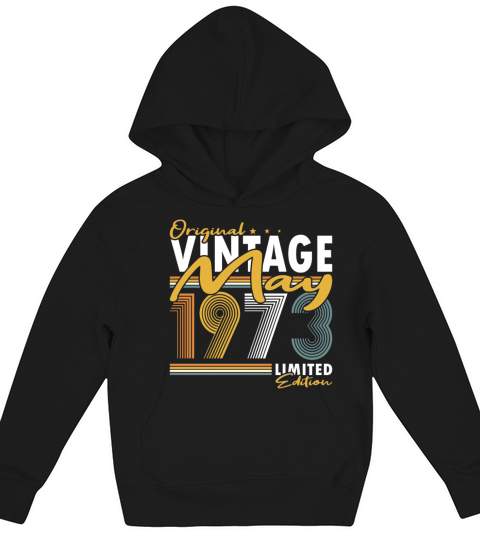 50th birthday may 1973 original 1973 Kids Hoodie
