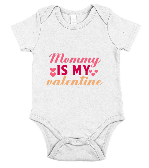 Mommy Is My valentine Short Sleeve Baby One-Piece