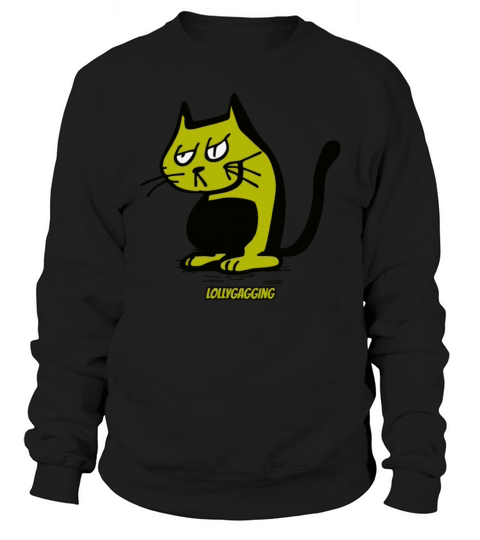 Lollygagging vintage cartoon cat Sweatshirt Unisex