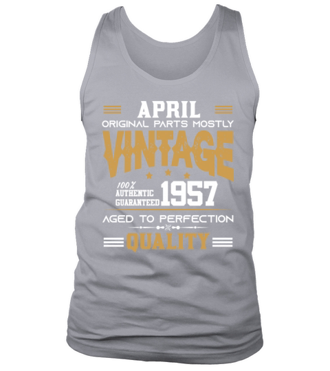 Vintage Aged To Perfection April 1957 Tank Top Unisex