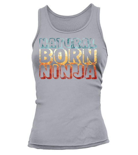 natural born ninja - funny retro vintage Tank top Woman