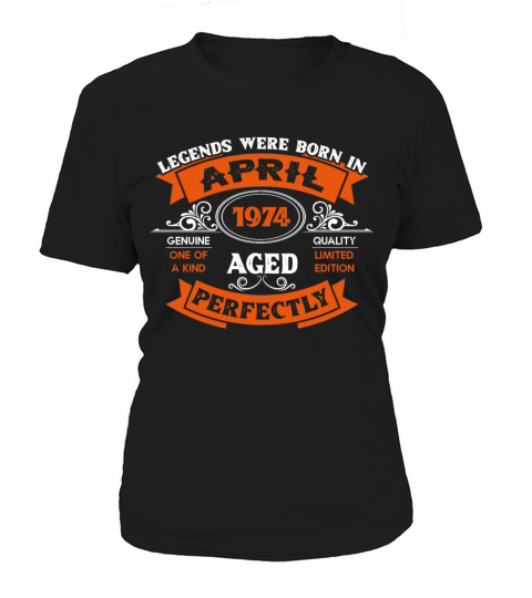 Legends Were Born In April 1974 Birthday Women's T-Shirt