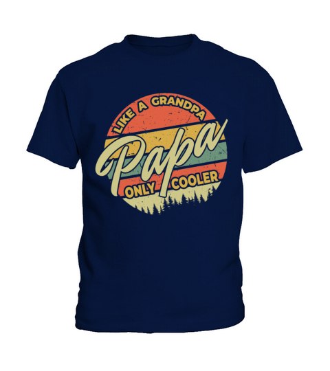 Papa Like Grandpa Cooler Retro Vintage Fathers Day Kids T-Shirt
