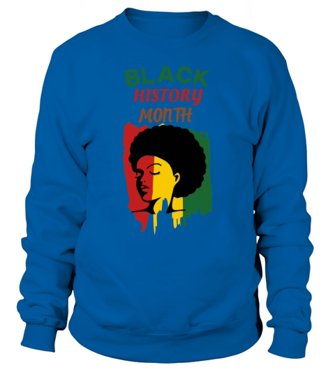 Black History Month Afro Melanin Black Women Sweatshirt Unisex